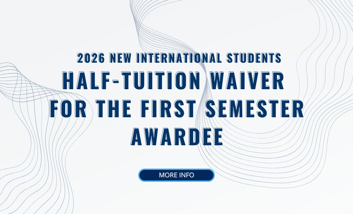 2026 New International Student One-Semester Half-Tuition Waiver Awardee
